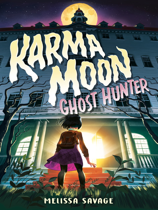 Title details for Karma Moon—Ghost Hunter by Melissa Savage - Wait list